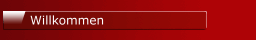 Willkommen